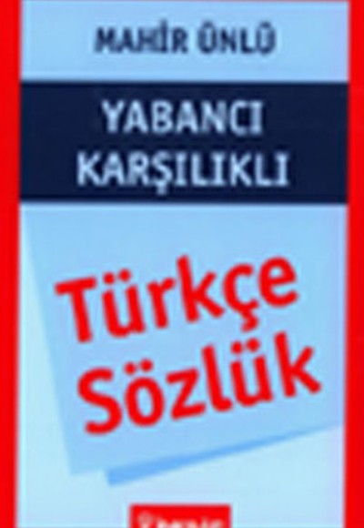 Türkçe Sözlük Yabancı Karşılıklı Türkçe Sözlük Yabancı Karşılıklı