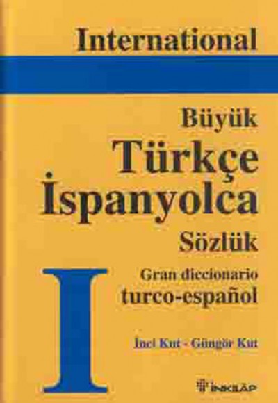 Büyük Türkçe-İspanyolca Sözlük Büyük Türkçe-İspanyolca Sözlük