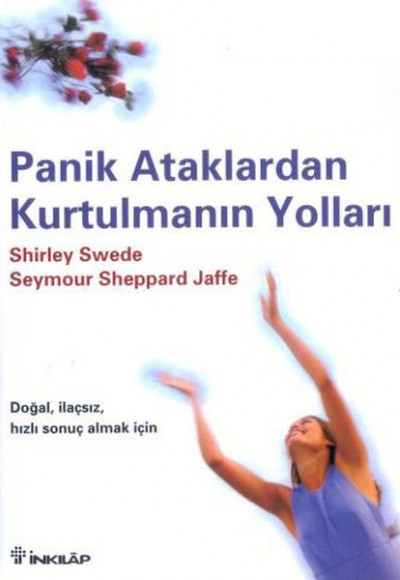 Panik Ataklardan Kurtulmanın Yolları Panik Ataklardan Kurtulmanın Yolları