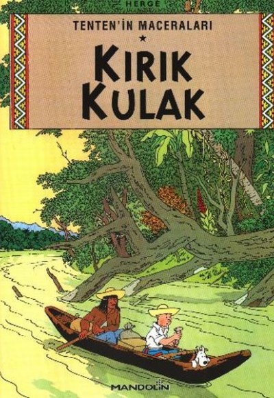 Kırık Kulak - Tentenin Maceraları 5 Kırık Kulak - Tentenin Maceraları 5