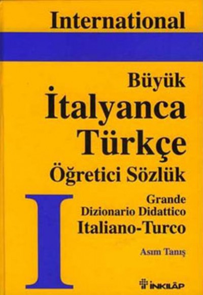 International İtalyanca-Türkçe Büyük Sözlük International İtalyanca-Türkçe Büyük Sözlük
