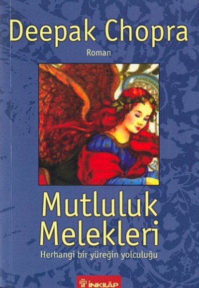 Mutluluk Melekleri Herhangi Bir Yüreğin Yolculuğu Mutluluk Melekleri Herhangi Bir Yüreğin Yolculuğu