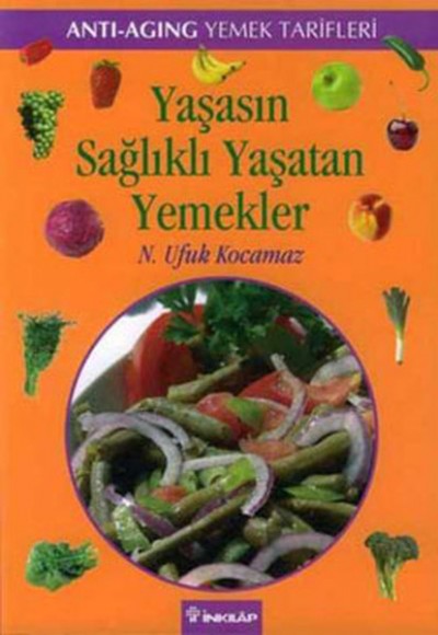 Yaşasın Sağlıklı Yaşatan Yemekler Yaşasın Sağlıklı Yaşatan Yemekler