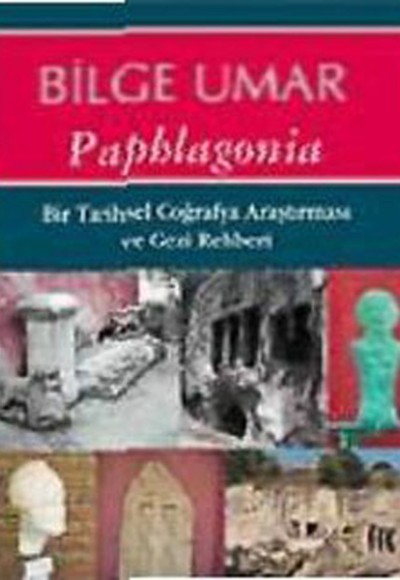 Paphlagonia / Gezi Rehberi Paphlagonia / Gezi Rehberi