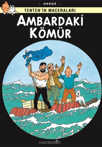 Ambardaki Kömür - Tentenin Maceraları Ambardaki Kömür - Tentenin Maceraları