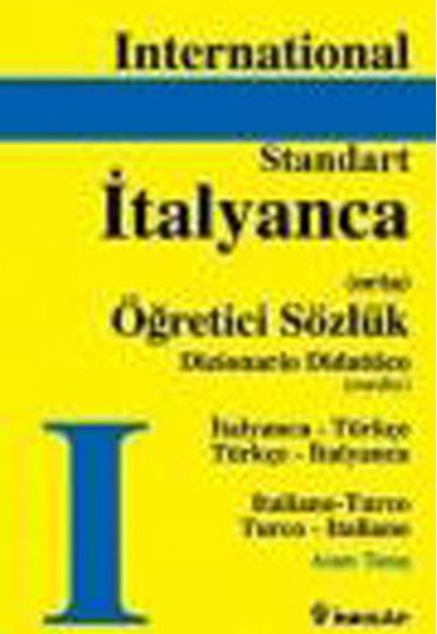 Standart İtalyanca Öğretici Sözlük Standart İtalyanca Öğretici Sözlük