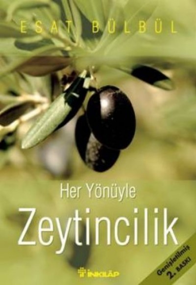 Her Yönüyle Zeytincilik Her Yönüyle Zeytincilik