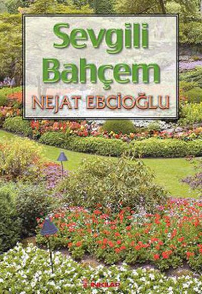 Sevgili Bahçem Sevgili Bahçem