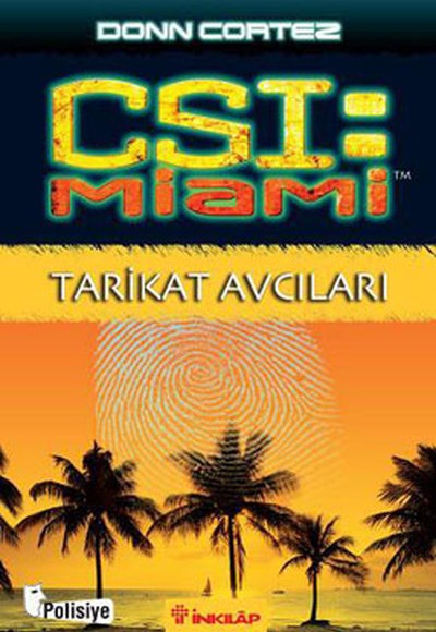 Tarikat Avcıları / CSI Miami Tarikat Avcıları / CSI Miami
