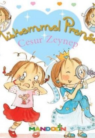 Mükemmel Prenses 1 - Cesur Zeynep Mükemmel Prenses 1 - Cesur Zeynep