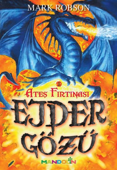 Ejder Gözü 1 - Ateş Fırtınası Ejder Gözü 1 - Ateş Fırtınası