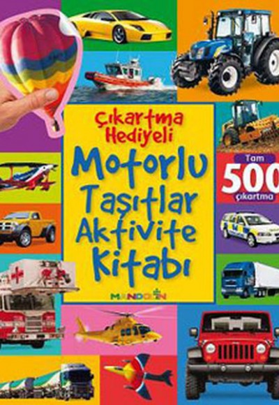 Çıkartma Hediyeli Motorlu Taşıtlar Aktivite Kitabı Çıkartma Hediyeli Motorlu Taşıtlar Aktivite Kitabı