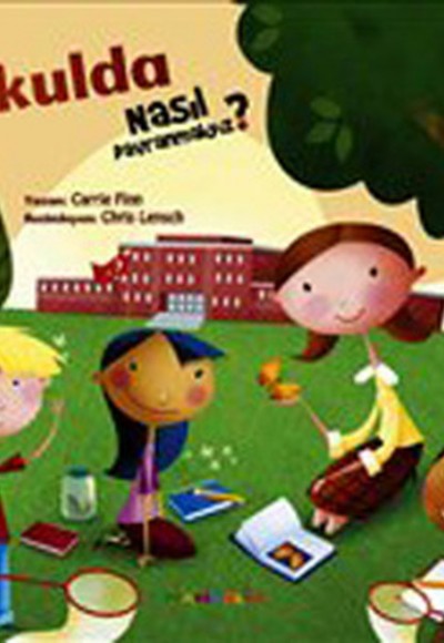 Okulda Nasıl Davranmalıyız? Okulda Nasıl Davranmalıyız?