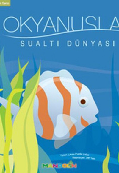 Ekosistem - 4/ Okyanuslar: Sualtı Dünyası Ekosistem - 4/ Okyanuslar: Sualtı Dünyası