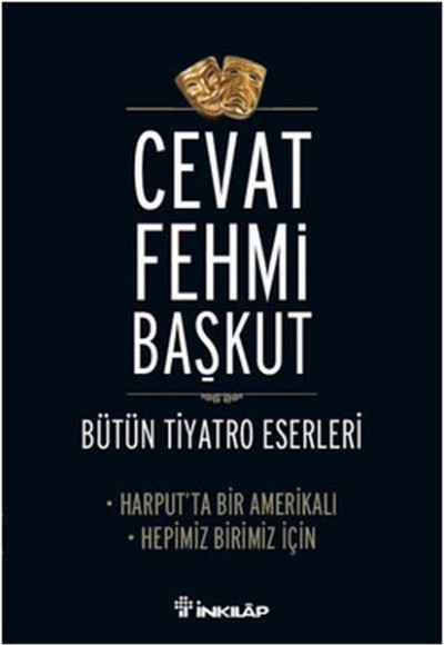 Harput'ta Bir Amerikalı - Hepimiz Birimiz İçin / Bütün Tiyatro Eserleri Harput'ta Bir Amerikalı - Hepimiz Birimiz İçin / Bütün Tiyatro Eserleri