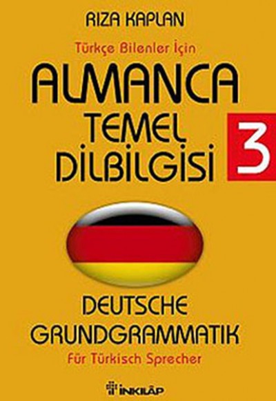 Almanca Temel Dilbilgisi 3 / Türkçe Bilenler İçin Almanca Temel Dilbilgisi 3 / Türkçe Bilenler İçin