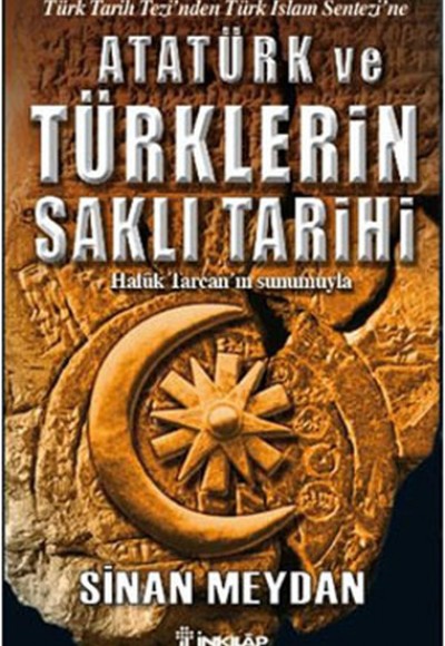 Atatürk ve Türklerin Saklı Tarihi Atatürk ve Türklerin Saklı Tarihi
