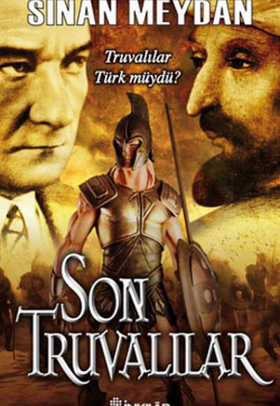 Son Truvalılar - Truvalılar, Türkler ve Atatürk Son Truvalılar - Truvalılar, Türkler ve Atatürk