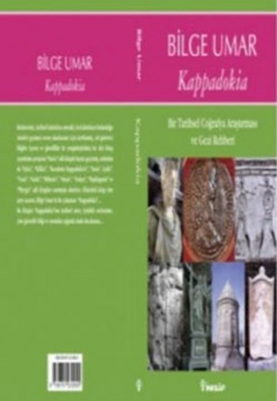 Kappadokia Bir Tarihsel Coğrafya Araştırması ve Gezi Rehberi Kappadokia Bir Tarihsel Coğrafya Araştırması ve Gezi Rehberi