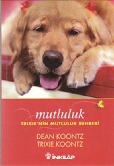 Mutluluk Trixie'nin Mutluluk Rehberi Mutluluk Trixie'nin Mutluluk Rehberi