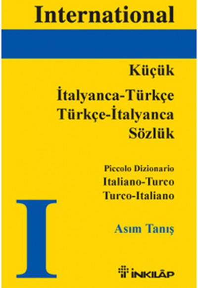 International İtalyanca - Türkçe / Türkçe - İtalyanca International İtalyanca - Türkçe / Türkçe - İtalyanca