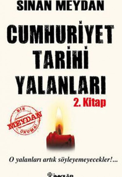 Cumhuriyet Tarihi Yalanları 2. Kitap Cumhuriyet Tarihi Yalanları 2. Kitap