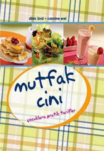 Mutfak Cini Çocuklara Pratik Tarifler Mutfak Cini Çocuklara Pratik Tarifler