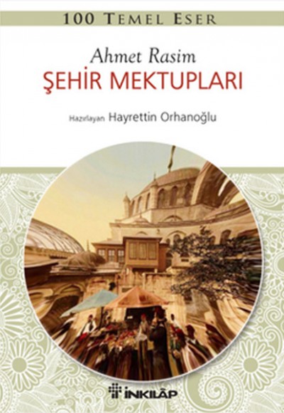 100 Temel Eser - Şehir Mektupları 100 Temel Eser - Şehir Mektupları