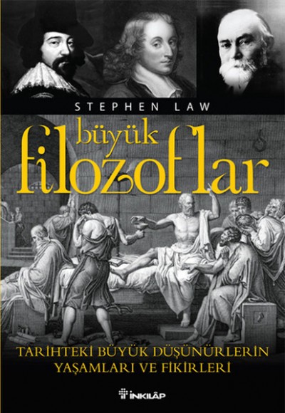 Büyük Filozoflar Tarihteki Büyük Düşünürlerin Yaşamları ve Fikirleri Büyük Filozoflar Tarihteki Büyük Düşünürlerin Yaşamları ve Fikirleri