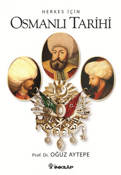 Herkes İçin Osmanlı Tarihi Herkes İçin Osmanlı Tarihi
