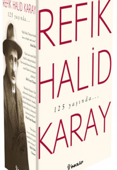 Refik Halid Karay'dan Türk Edebiyatı'nın En Seçkin Eserleri 1 Refik Halid Karay'dan Türk Edebiyatı'nın En Seçkin Eserleri 1