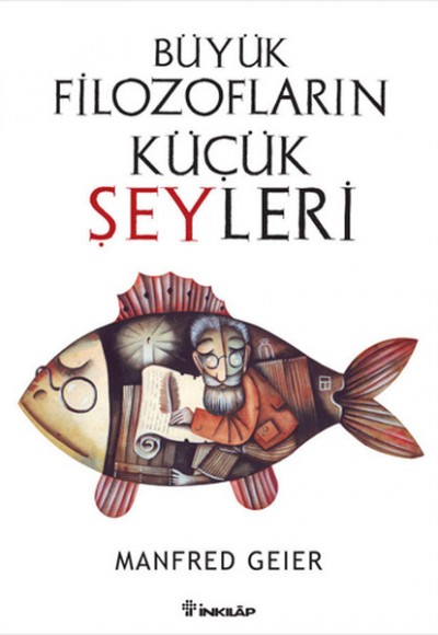 Büyük Filozofların Küçük Şeyleri Büyük Filozofların Küçük Şeyleri