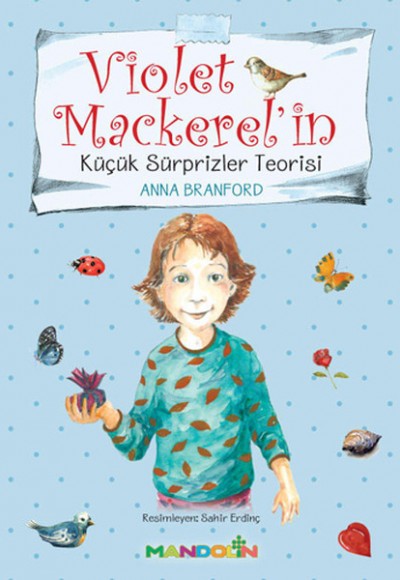 Violet Mackerel'in Küçük Sürprizler Teorisi Violet Mackerel'in Küçük Sürprizler Teorisi