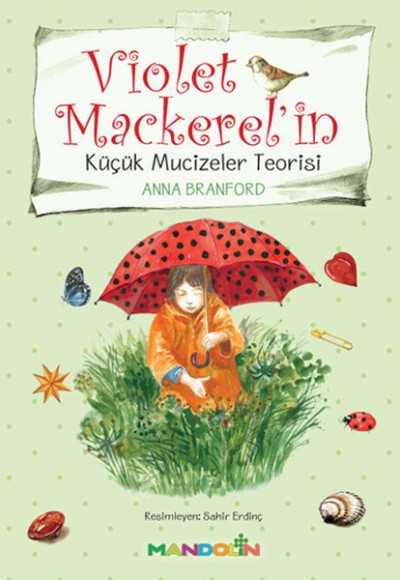 Violet Mackerel'in Küçük Mucizeler Teorisi Violet Mackerel'in Küçük Mucizeler Teorisi