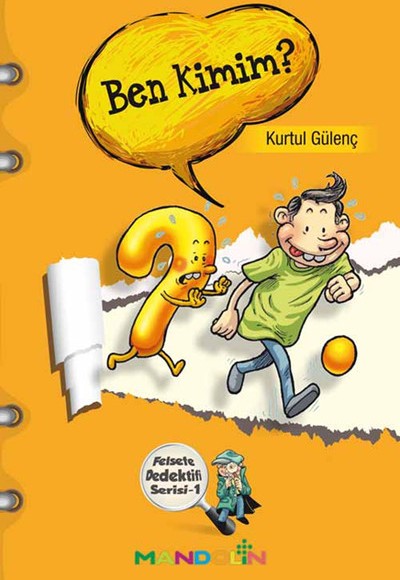 Ben Kimim? Felsefe Dedektifi Serisi-1 Ben Kimim? Felsefe Dedektifi Serisi-1