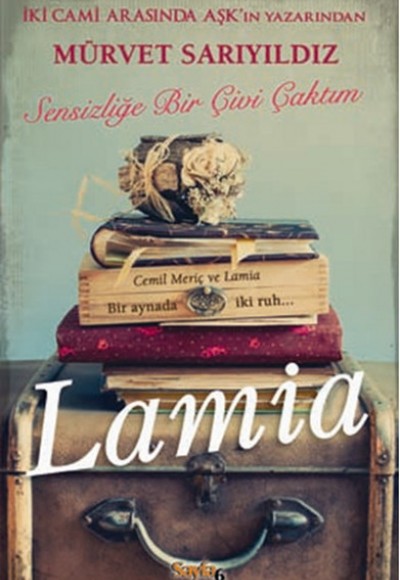 Lamia - Sensizliğe Bir Çivi Çaktım Lamia - Sensizliğe Bir Çivi Çaktım