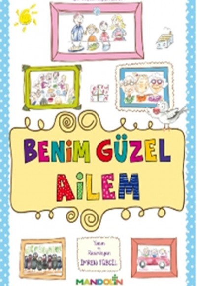 Benim Güzel Ailem Benim Güzel Ailem