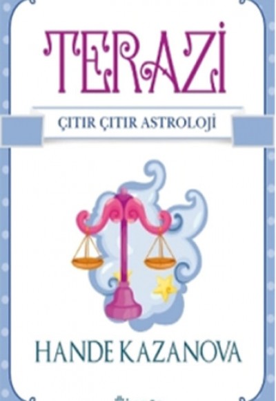 Terazi / Çıtır Çıtır Astroloji Terazi / Çıtır Çıtır Astroloji