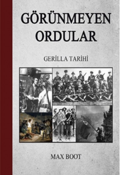 Görünmeyen Ordular Gerilla Tarihi Görünmeyen Ordular Gerilla Tarihi