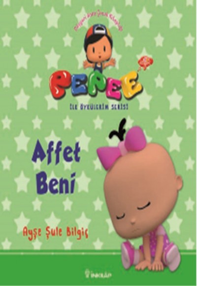 Pepee ile Öyküler Serisi - Affet Beni Pepee ile Öyküler Serisi - Affet Beni
