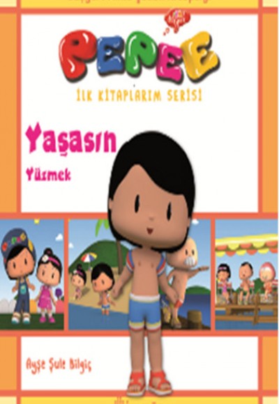 Pepee İlk Kitaplarım Serisi - Yaşasın Yüzmek Pepee İlk Kitaplarım Serisi - Yaşasın Yüzmek
