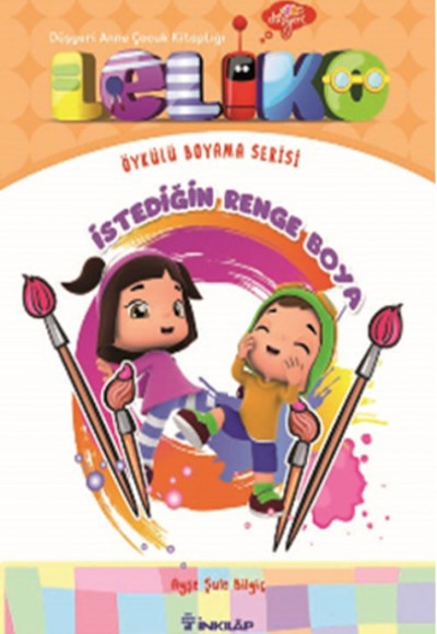 Leliko - İstediğin Renge Boya Leliko - İstediğin Renge Boya