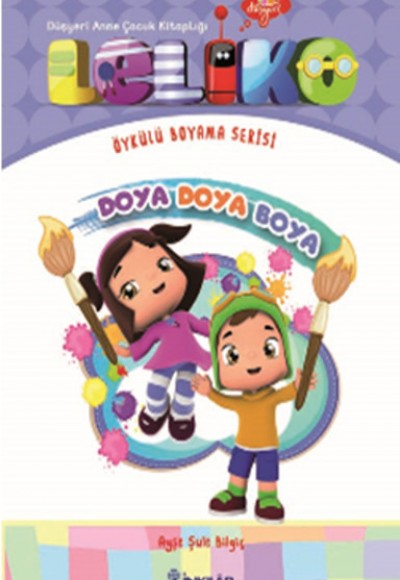 Leliko Doya Doya Boya / Leliko-Öykülü Boyama Leliko Doya Doya Boya / Leliko-Öykülü Boyama