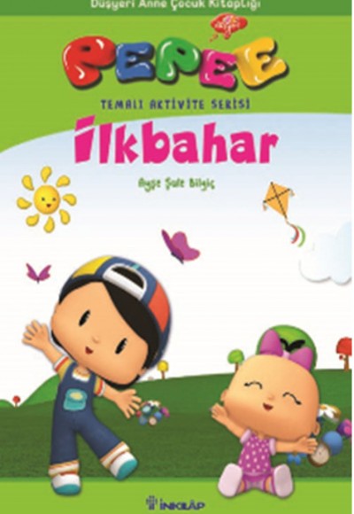 Pepee Temalı Aktivite Serisi - İlkbahar Pepee Temalı Aktivite Serisi - İlkbahar