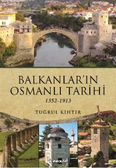 Balkanların Osmanlı Tarihi Balkanların Osmanlı Tarihi