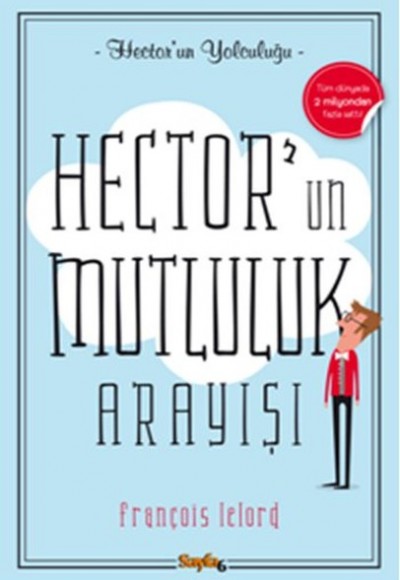 Hectorun Mutluluk Arayışı Hectorun Mutluluk Arayışı