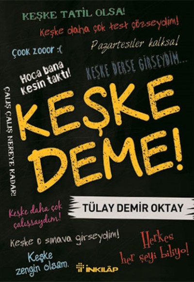 Keşke Deme! Keşke Deme!
