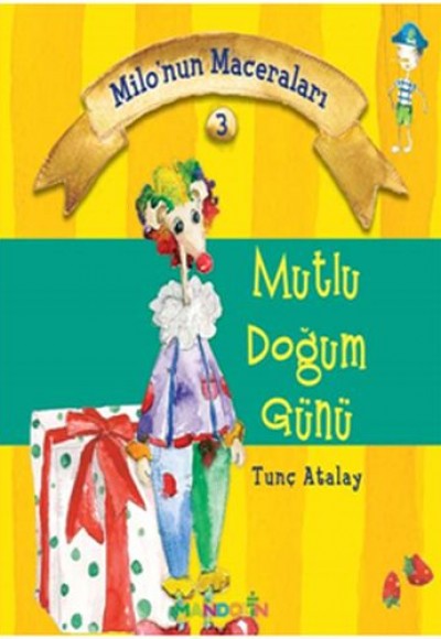 Milo'nun Maceraları 3 - Mutlu Doğum Günü Milo'nun Maceraları 3 - Mutlu Doğum Günü