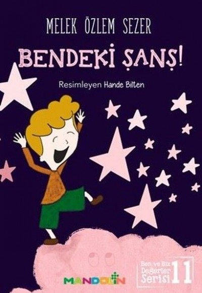 Bendeki Şans! - Ben ve Biz Değerler Serisi 11 Bendeki Şans! - Ben ve Biz Değerler Serisi 11