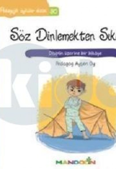 Pedagojik Öyküler 30 - Söz Dinlemekten Sıkıldım! Pedagojik Öyküler 30 - Söz Dinlemekten Sıkıldım!